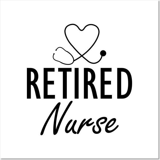 Retired Nurse Wall Art by KC Happy Shop